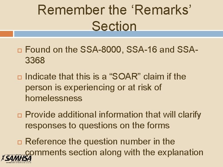 Remember the ‘Remarks’ Section Found on the SSA-8000, SSA-16 and SSA 3368 Indicate that