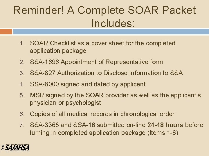 Reminder! A Complete SOAR Packet Includes: 1. SOAR Checklist as a cover sheet for