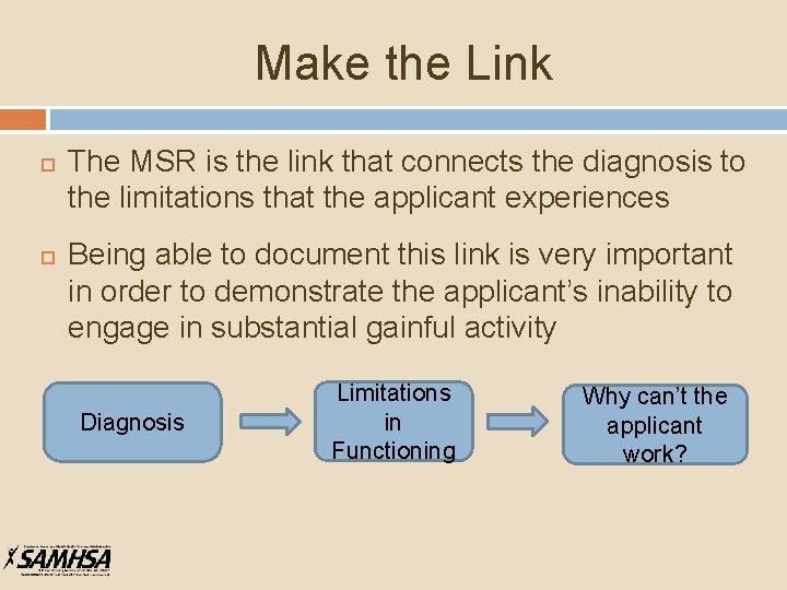 Make the Link The MSR is the link that connects the diagnosis to the