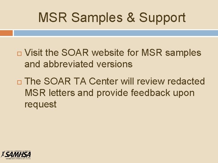 MSR Samples & Support Visit the SOAR website for MSR samples and abbreviated versions