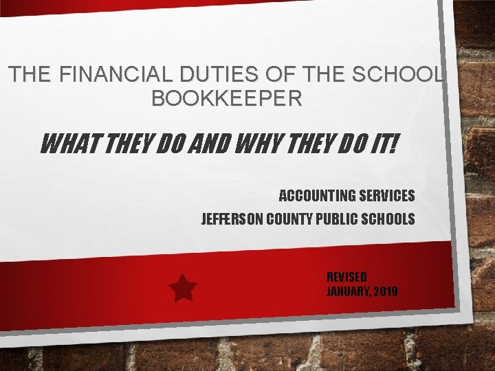 THE FINANCIAL DUTIES OF THE SCHOOL BOOKKEEPER WHAT THEY DO AND WHY THEY DO