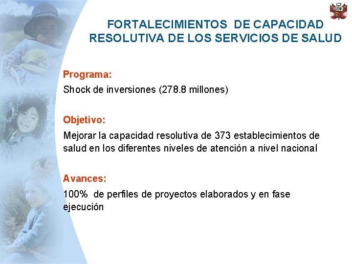 FORTALECIMIENTOS DE CAPACIDAD RESOLUTIVA DE LOS SERVICIOS DE SALUD Programa: Shock de inversiones (278.