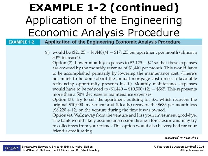 EXAMPLE 1 -2 (continued) Application of the Engineering Economic Analysis Procedure continued on next