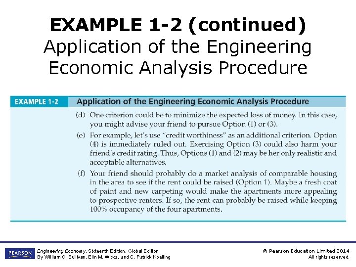 EXAMPLE 1 -2 (continued) Application of the Engineering Economic Analysis Procedure Engineering Economy, Sixteenth