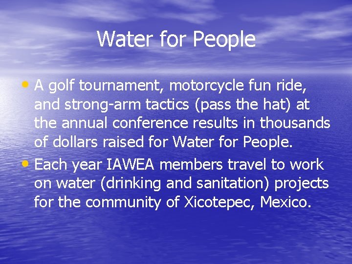 Water for People • A golf tournament, motorcycle fun ride, and strong-arm tactics (pass