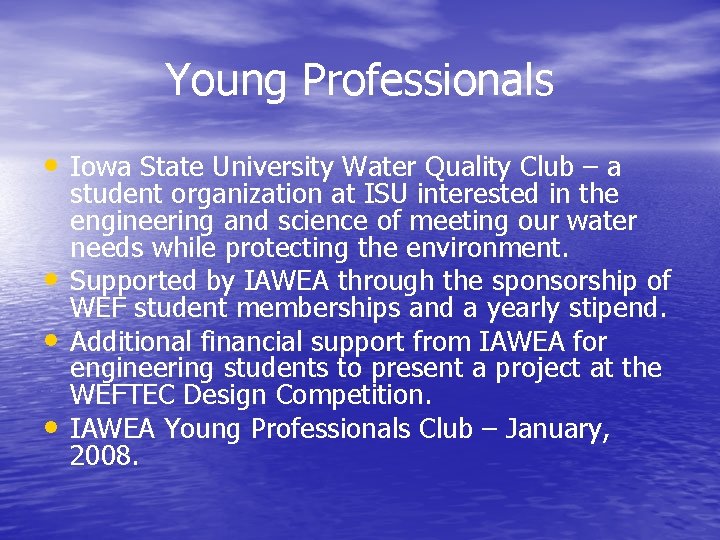 Young Professionals • Iowa State University Water Quality Club – a • • •