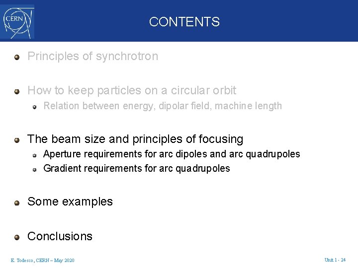 CONTENTS Principles of synchrotron How to keep particles on a circular orbit Relation between