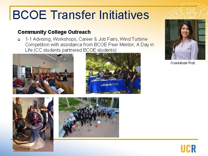 BCOE Transfer Initiatives Community College Outreach q 1 -1 Advising, Workshops, Career & Job