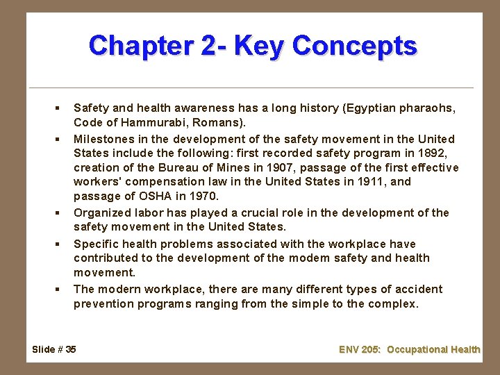 Chapter 2 - Key Concepts § § § Safety and health awareness has a