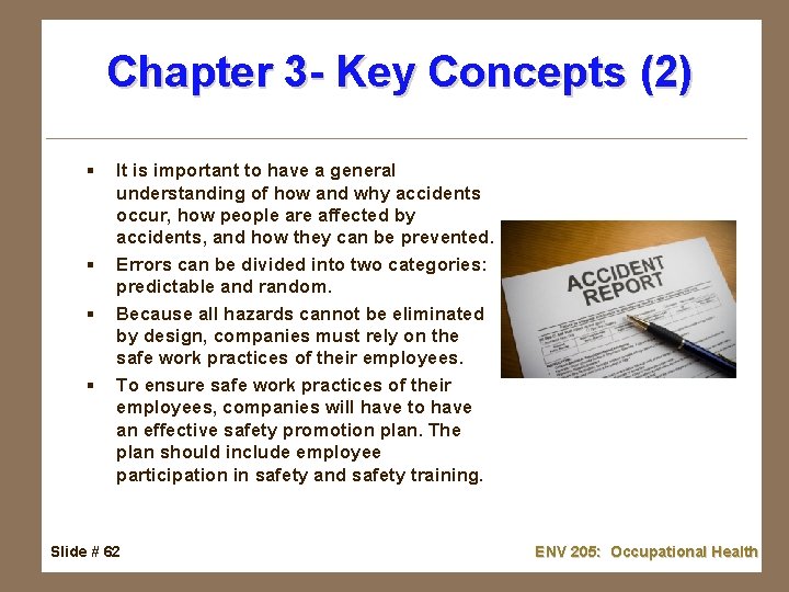 Chapter 3 - Key Concepts (2) § § It is important to have a