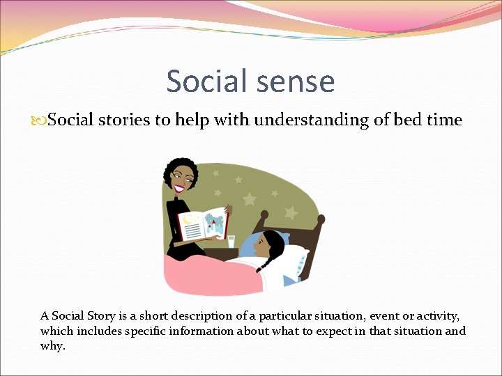 Social sense Social stories to help with understanding of bed time A Social Story