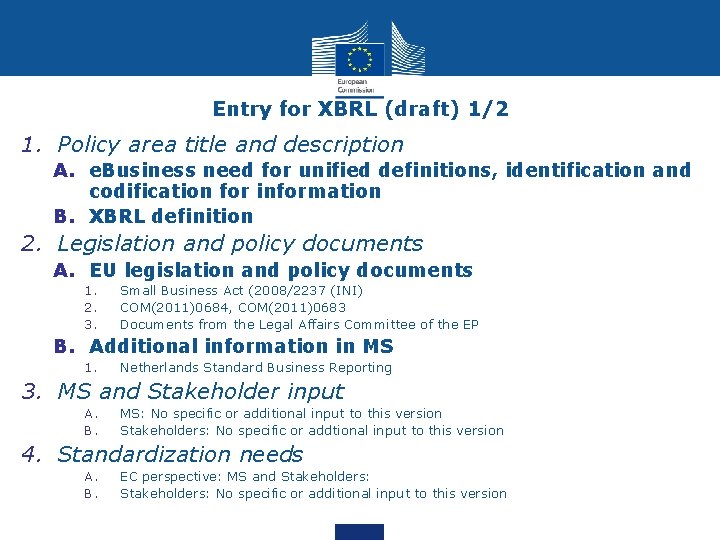 Entry for XBRL (draft) 1/2 1. Policy area title and description A. e. Business