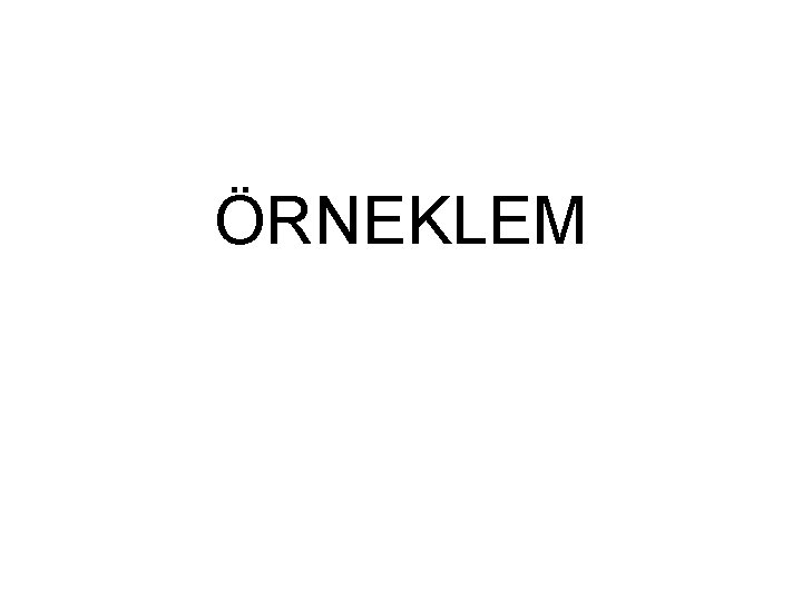 ÖRNEKLEM 