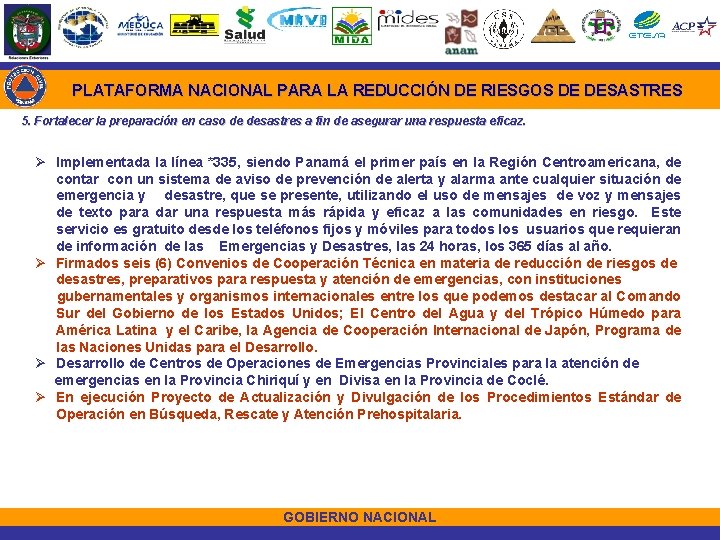 PLATAFORMA NACIONAL PARA LA REDUCCIÓN DE RIESGOS DE DESASTRES 5. Fortalecer la preparación en