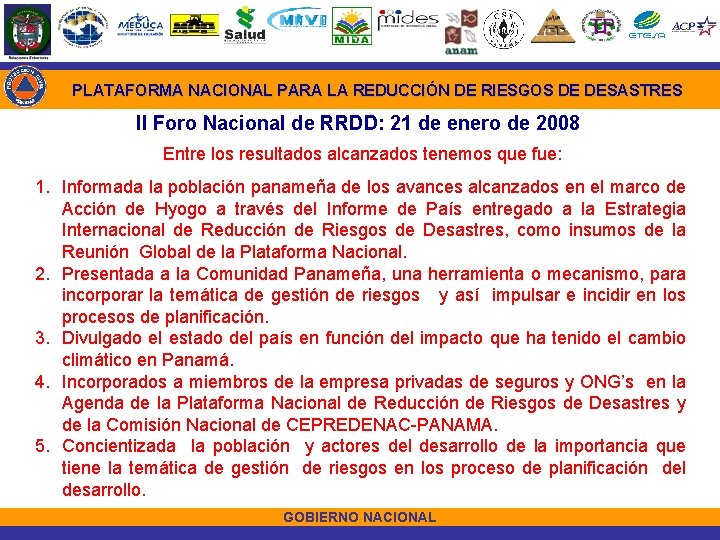 PLATAFORMA NACIONAL PARA LA REDUCCIÓN DE RIESGOS DE DESASTRES II Foro Nacional de RRDD: