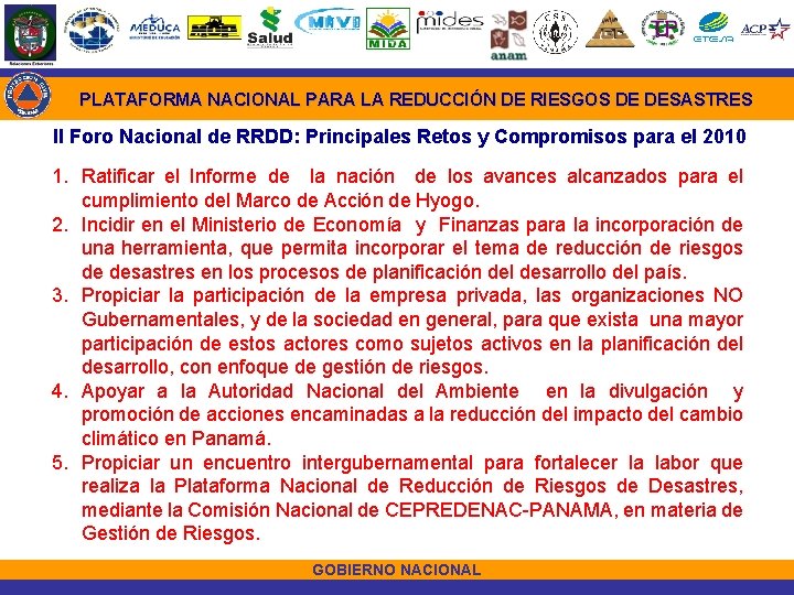 PLATAFORMA NACIONAL PARA LA REDUCCIÓN DE RIESGOS DE DESASTRES II Foro Nacional de RRDD: