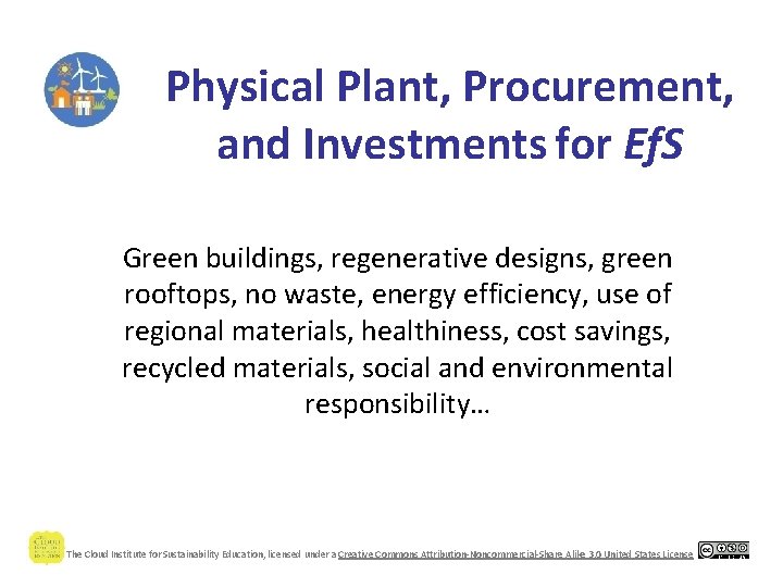 Physical Plant, Procurement, and Investments for Ef. S Green buildings, regenerative designs, green rooftops,