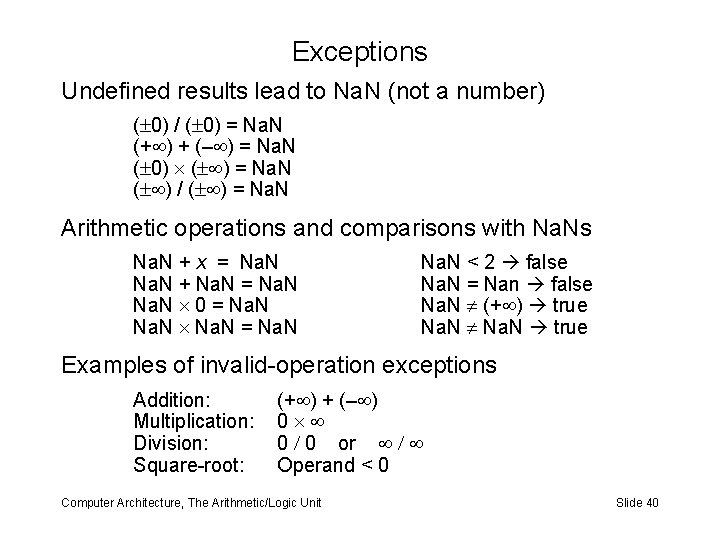 Exceptions Undefined results lead to Na. N (not a number) ( 0) / (