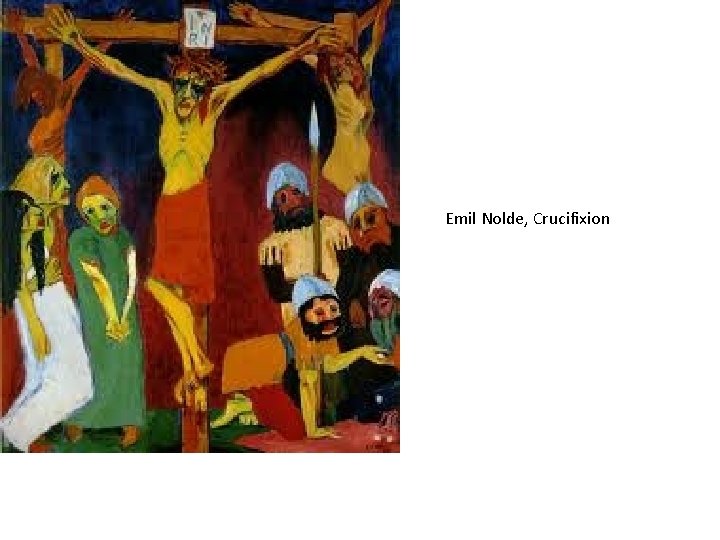 Emil Nolde, Crucifixion 