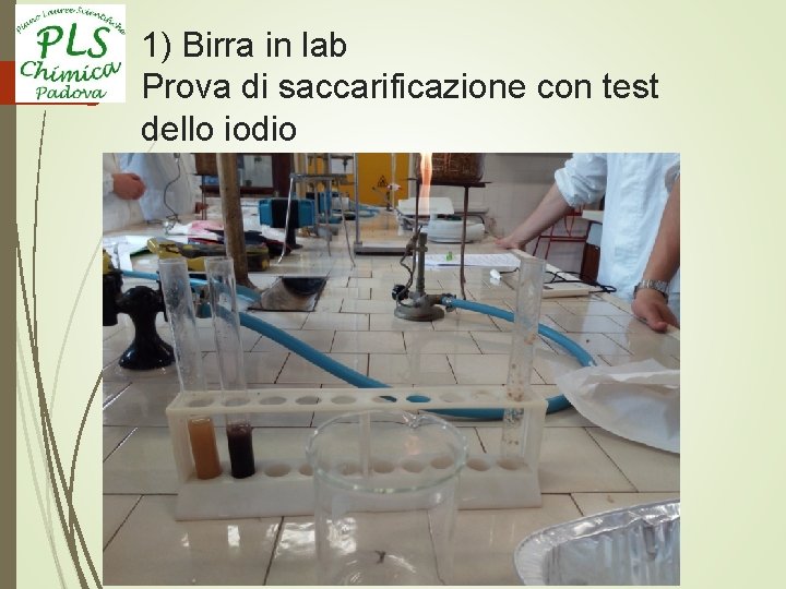 1) Birra in lab Prova di saccarificazione con test dello iodio 
