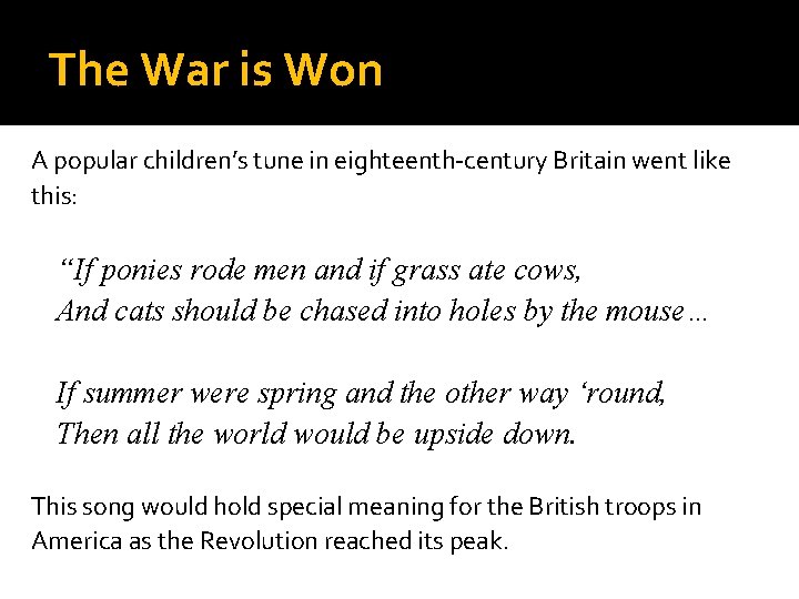 The War is Won A popular children’s tune in eighteenth-century Britain went like this: