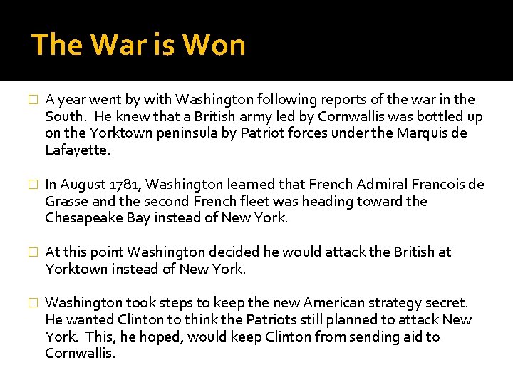 The War is Won � A year went by with Washington following reports of
