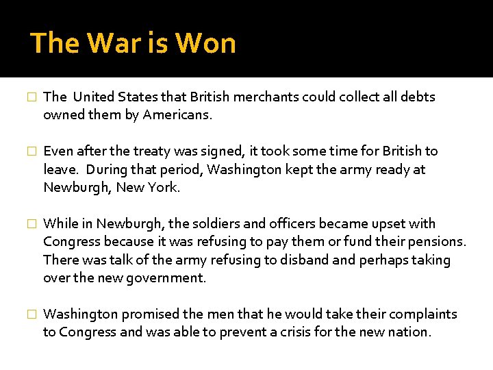 The War is Won � The United States that British merchants could collect all