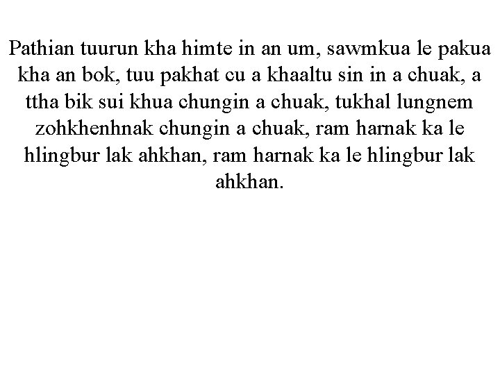 Pathian tuurun kha himte in an um, sawmkua le pakua kha an bok, tuu