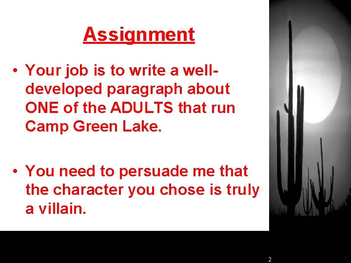 Assignment • Your job is to write a welldeveloped paragraph about ONE of the Assignment • Your job is to write a welldeveloped paragraph about ONE of the