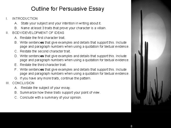 Outline for Persuasive Essay I. INTRODUCTION A. State your subject and your intention in