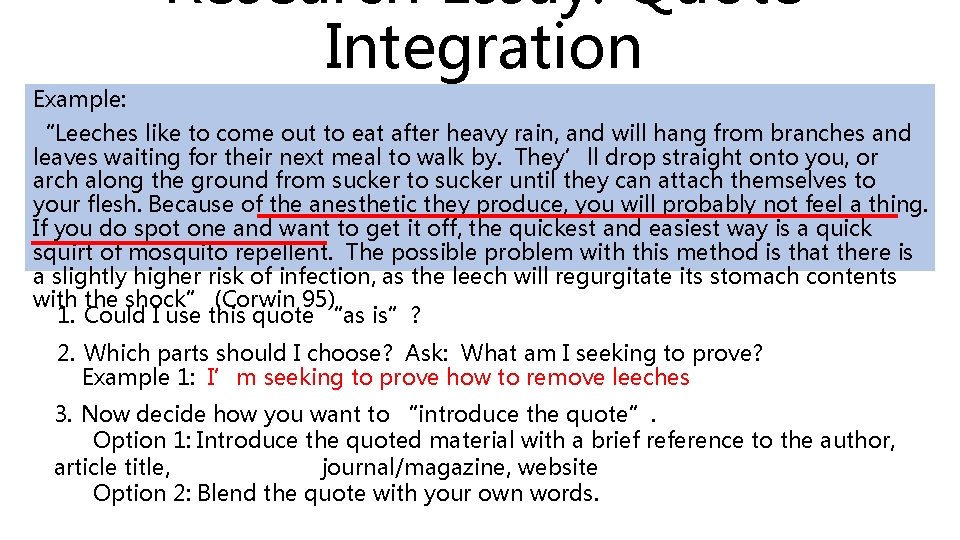 Research Essay: Quote Integration Example: “Leeches like to come out to eat after heavy