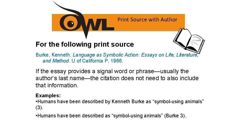 Print Source with Author For the following print source Burke, Kenneth. Language as Symbolic