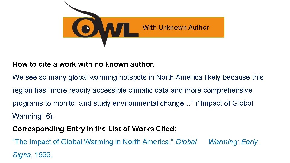 With Unknown Author How to cite a work with no known author: We see