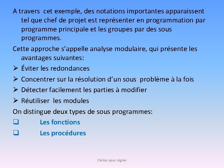 A travers cet exemple, des notations importantes apparaissent tel que chef de projet est A travers cet exemple, des notations importantes apparaissent tel que chef de projet est