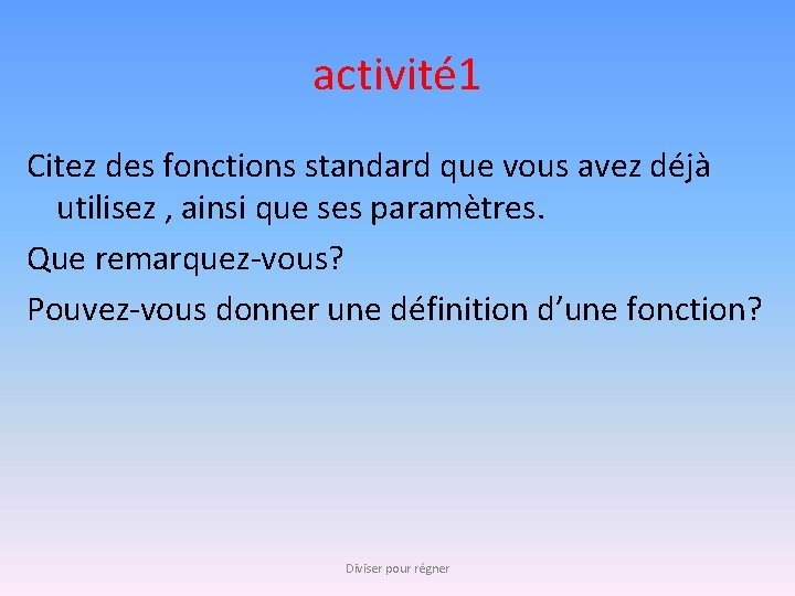 activité 1 Citez des fonctions standard que vous avez déjà utilisez , ainsi que activité 1 Citez des fonctions standard que vous avez déjà utilisez , ainsi que