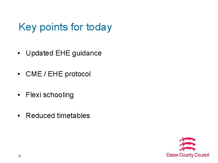Key points for today • Updated EHE guidance • CME / EHE protocol • Key points for today • Updated EHE guidance • CME / EHE protocol •