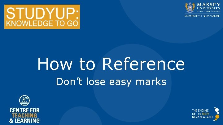 How to Reference Don’t lose easy marks 