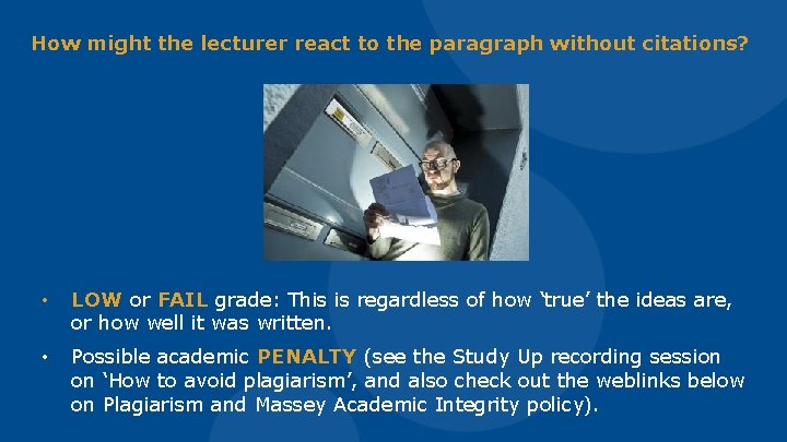 How might the lecturer react to the paragraph without citations? • LOW or FAIL