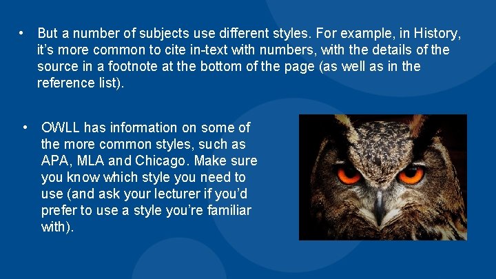  • But a number of subjects use different styles. For example, in History,