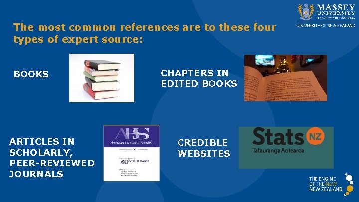 The most common references are to these four types of expert source: BOOKS ARTICLES