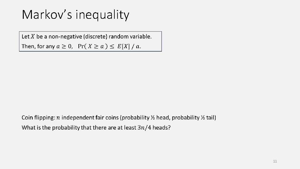 Markov’s inequality 11 