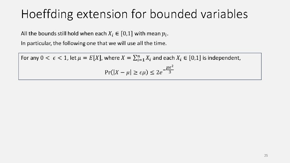 Hoeffding extension for bounded variables 25 