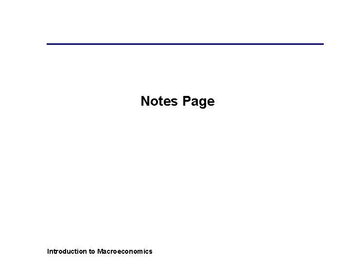 Notes Page Introduction to Macroeconomics 