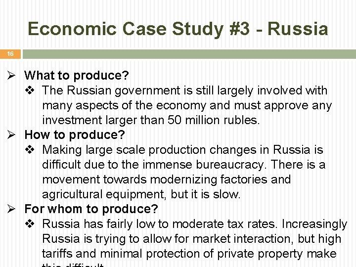 Economic Case Study #3 - Russia 16 Ø What to produce? v The Russian