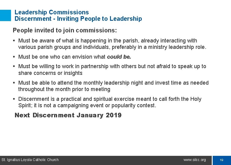 Leadership Commissions Discernment - Inviting People to Leadership People invited to join commissions: §