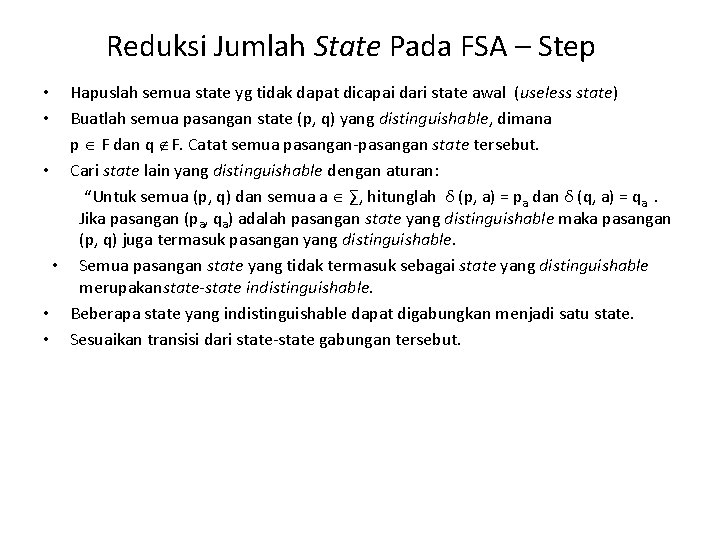 Reduksi Jumlah State Pada FSA – Step Hapuslah semua state yg tidak dapat dicapai