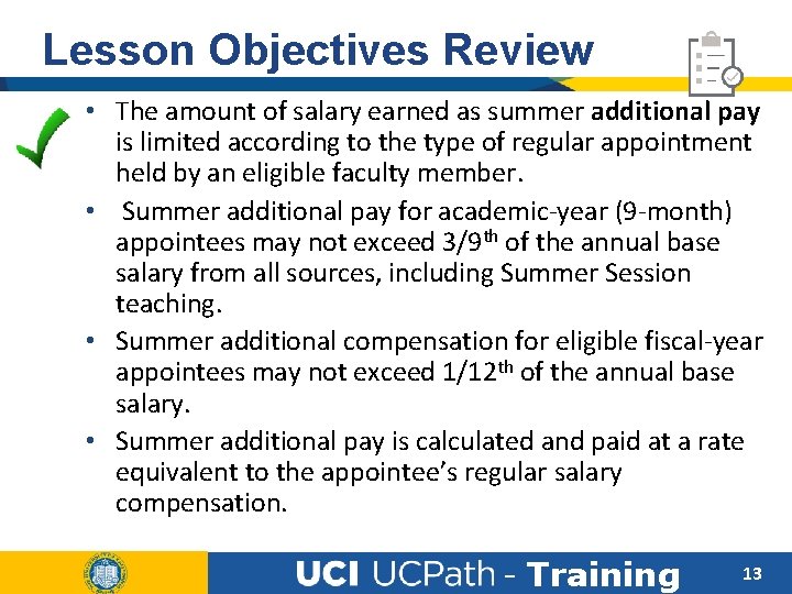 Lesson Objectives Review • The amount of salary earned as summer additional pay is