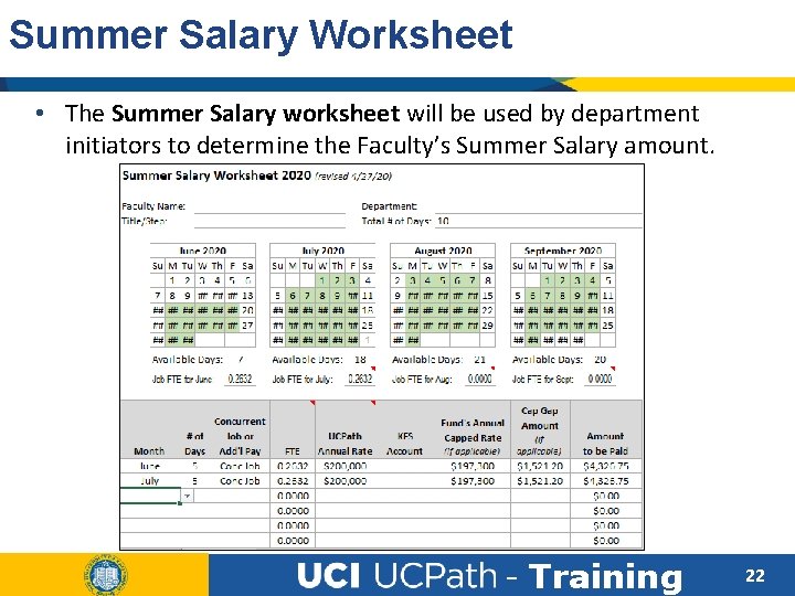 Summer Salary Worksheet • The Summer Salary worksheet will be used by department initiators