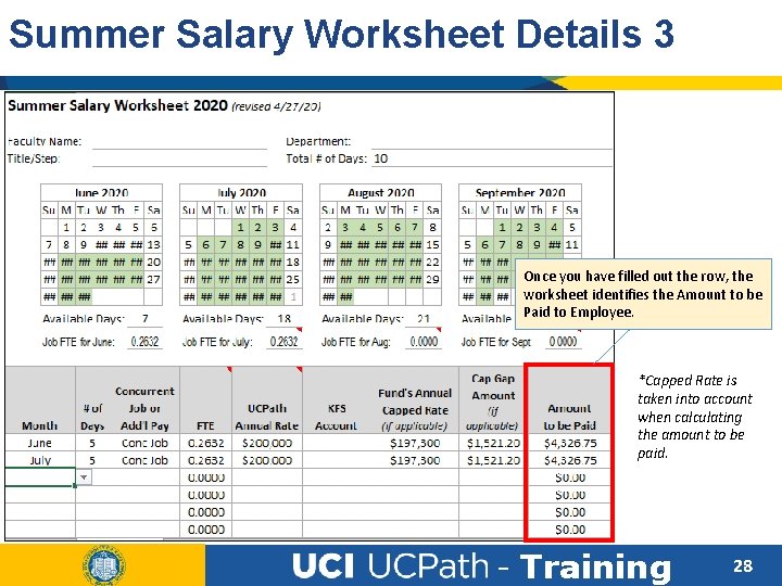 Summer Salary Worksheet Details 3 Once you have filled out the row, the worksheet