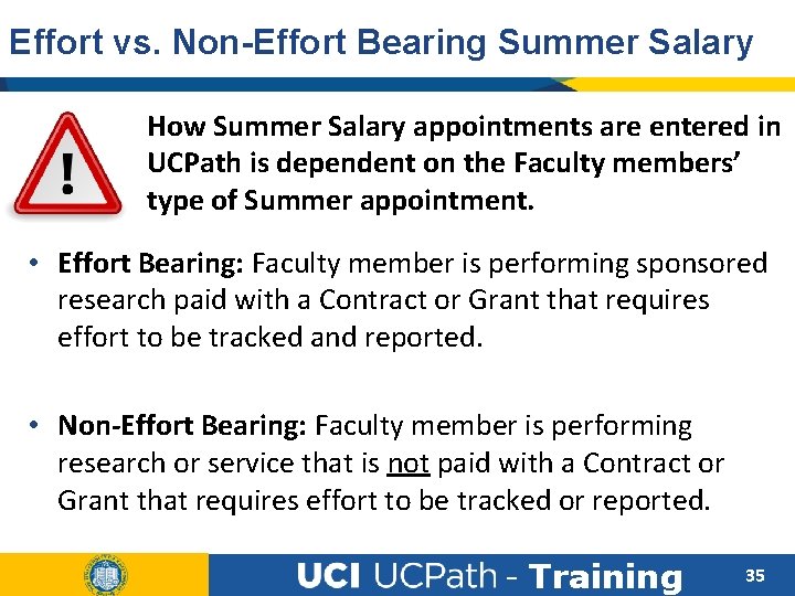 Effort vs. Non-Effort Bearing Summer Salary How Summer Salary appointments are entered in UCPath